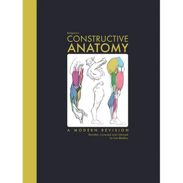 Bridgman's Constructive Anatomy: A Modern Revision Rewritten, Corrected, and Colorized