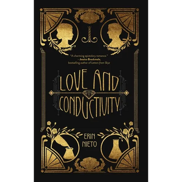 Love and Conductivity: An Uplifting, Heartwarming, Real-Life Love Story of Post WWI America