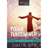 Pojan tunteminen: Kuka Jeesus todella on