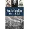 South Carolina in 1865