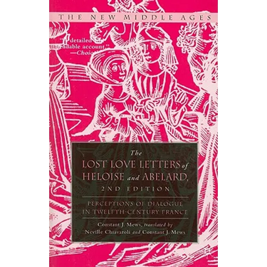 The Lost Love Letters of Heloise and Abelard: Perceptions of Dialogue in Twelfth-Century France
