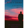 Rose's Thorn: A Joe Erickson Mystery