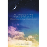 As Though We Were Dreaming: A Commentary on the Songs of Ascents for Lent