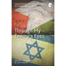 Through My Enemy's Eyes: Envisioning Reconciliation in Israel-Palestine