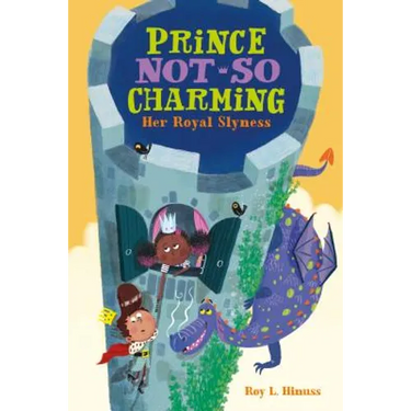 Prince Not-So Charming: Her Royal Slyness