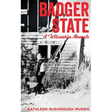 Badger State--A Wisconsin Memoir (PB)