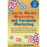 Social Media Marketing and Facebook Marketing