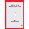Being and Somethingness