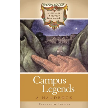 Campus Legends: A Handbook