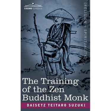 The Training of the Zen Buddhist Monk