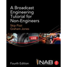 A Broadcast Engineering Tutorial for Non-Engineers