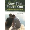 Now That You're Out: The Challenges and Joys of Living as a Gay Man