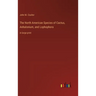 The North American Species of Cactus, Anhalonium, and Lophophora: in large print