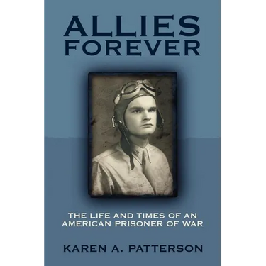 Allies Forever: The Life and Times of an American POW