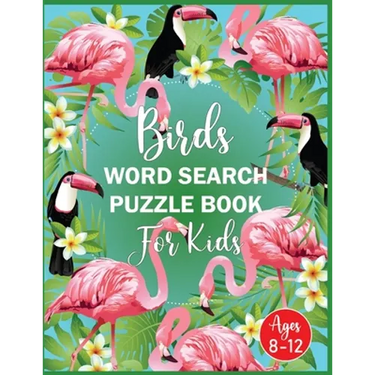 Birds Word Search Puzzle Book For Kids Ages 8-12