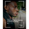 A Look at Film and Social Justice in Cinema Today