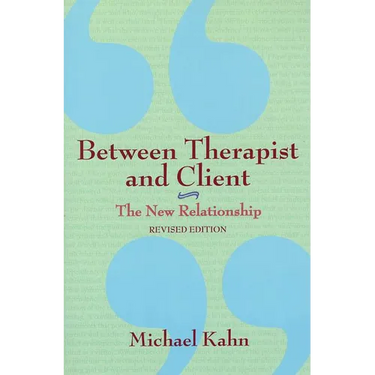 Between Therapist and Client: The New Relationship