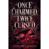 Once Charmed, Twice Cursed