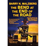 The Bend at the End of the Road: A Fantastic Books Book