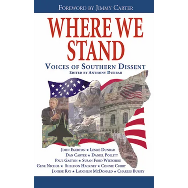 Where We Stand: Voices of Southern Dissent