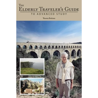 The Elderly Traveler's Guide to Advanced Study