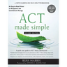 ACT Made Simple: An Easy-to-Read Primer on Acceptance and Commitment Therapy
