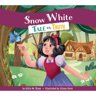 Snow White: Tale vs. Truth