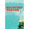 Enjoying Prayer