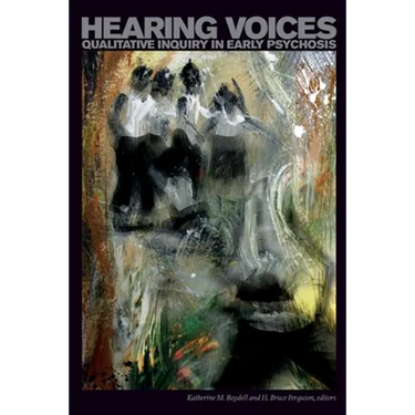 Hearing Voices. Qualitative Inquiry in Early Psychosis