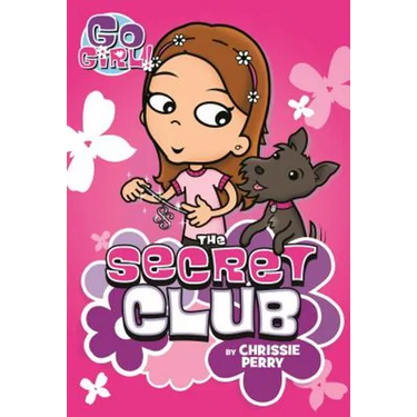 Go Girl! #7: The Secret Club