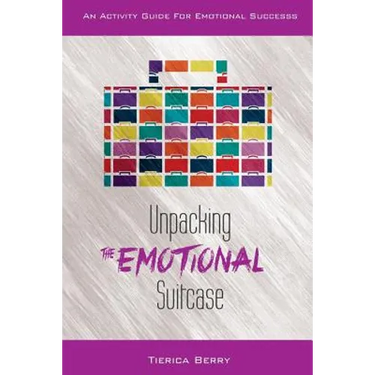 Unpacking the Emotional Suitcase: An Activity Guide for Emotional Success