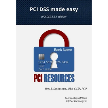 PCI DSS made easy: (PCI DSS 3.2.1 Edition)