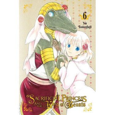 Sacrificial Princess and the King of Beasts, Vol. 6