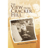 The View From Cracker Hill