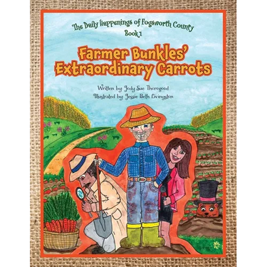 Farmer Bunkles' Extraordinary Carrots