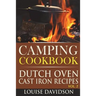 Camping Cookbook: Dutch Oven Cast Iron Recipes Vol. 2