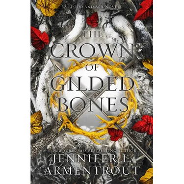 The Crown of Gilded Bones: A Blood and Ash Novel