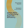 Kaizen Blitz: Transforming Business Efficiency: Methodology for Improvement of Production Processes