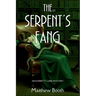 The Serpent's Fang: An Everett Carr Mystery