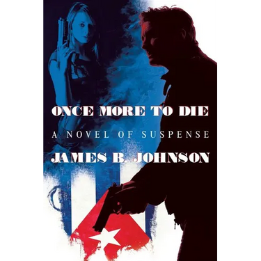 Once More to Die: A Novel of Suspense