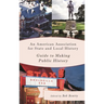 An American Association for State and Local History Guide to Making Public History