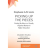 Picking Up the Pieces: Finding My Way as a Visually Impaired Woman in Higher Education