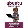 The Ubuntu Beginner's Guide