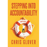 Stepping Into Accountability: What Was I Thinking?