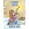 Classic Tales Once Upon a Time - The Little Match Girl