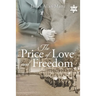 The Price of Love and Freedom