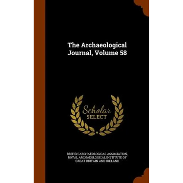 The Archaeological Journal, Volume 58