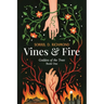 Vines and Fire