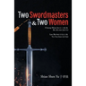 Two Swordmasters & Two Women: Chiang Shiao-ho (江小鶴) & Bo Ah-ran (飽阿鸾) Lee Mo-bai (李慕白)