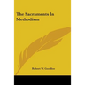The Sacraments in Methodism